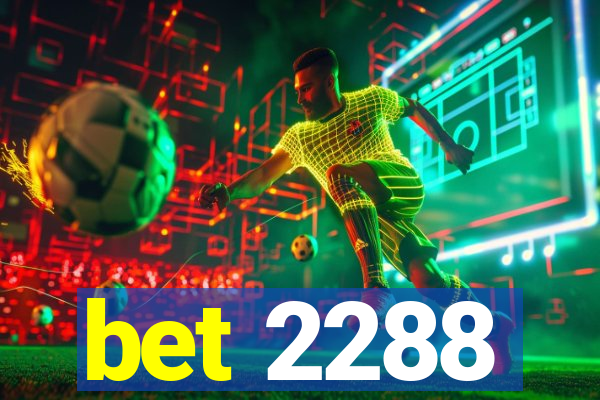 bet 2288